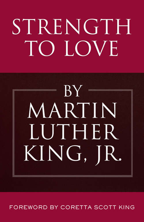 Strength to Love: Sermons From Strength To Love And Other Preachings (King Legacy Ser. #7)