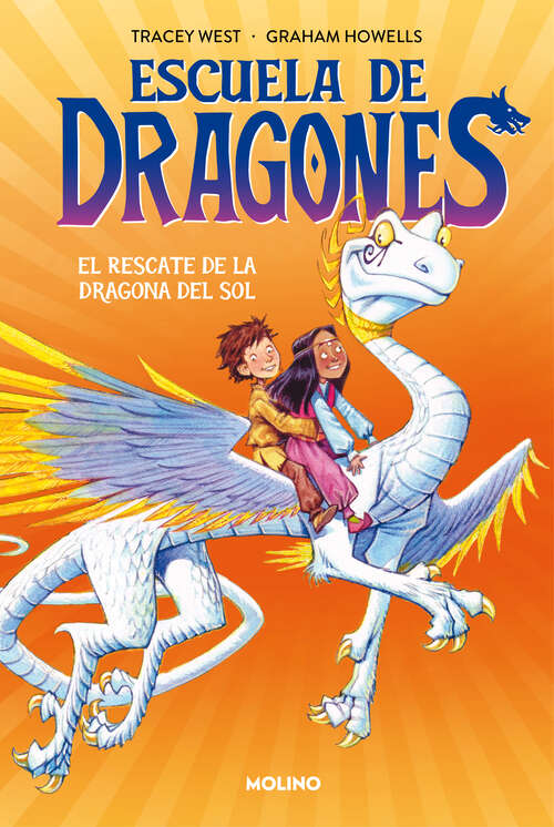 Book cover of Escuela de dragones 2 - El rescate de la dragona del sol (Escuela de dragones: Volumen 2)