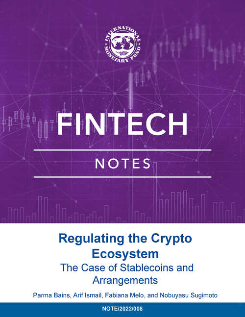 Book cover of Regulating the Crypto Ecosystem: The Case Of Stablecoins And Arrangements (Fintech Notes Ser.)