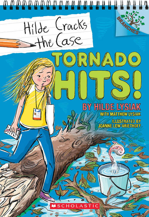 Tornado Hits!: A Branches Book (Hilde Cracks the Case #No. 5)