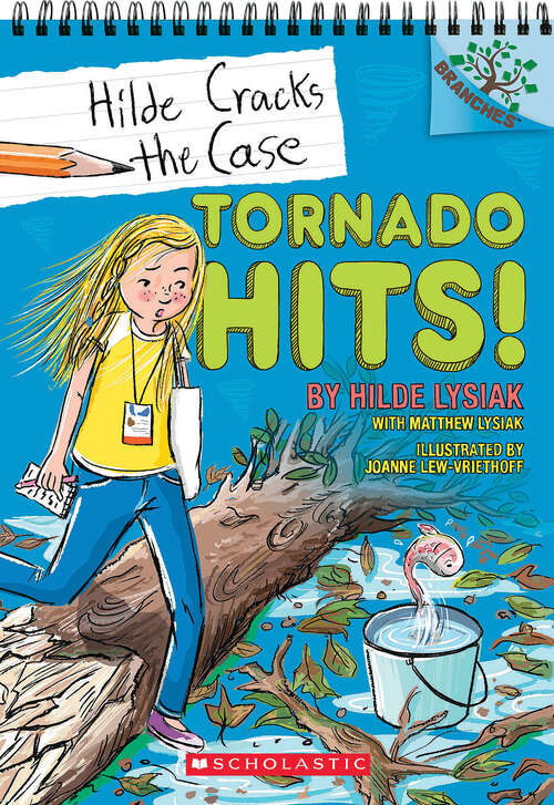 Book cover of Tornado Hits!: A Branches Book (Hilde Cracks the Case: No. 5)