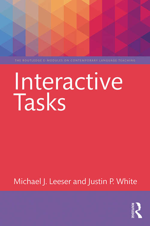 Interactive Tasks (The Routledge E-Modules on Contemporary Language Teaching)