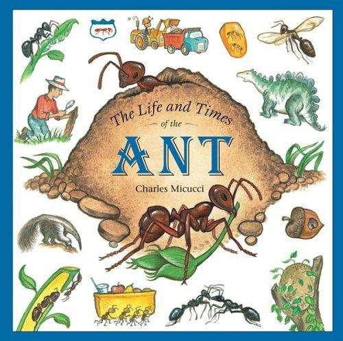 Book cover of The Life and Times of the Ant