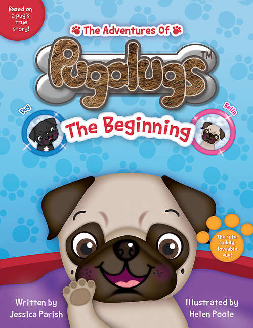 Book cover of The Adventures of Pugalugs: The Beginning: The Beginning
