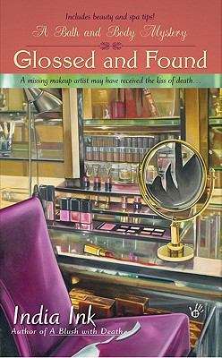 Book cover of Glossed and Found (Bath & Body Series #3)