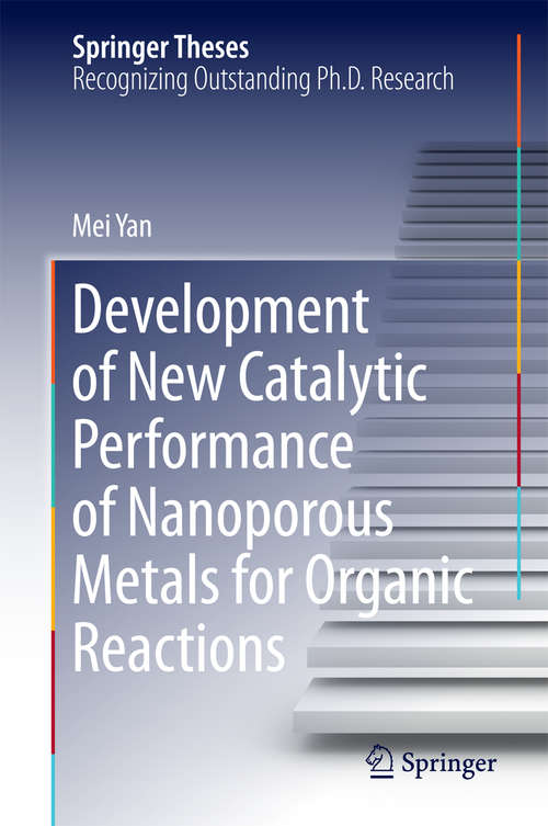 Book cover of Development of New Catalytic Performance of Nanoporous Metals for Organic Reactions