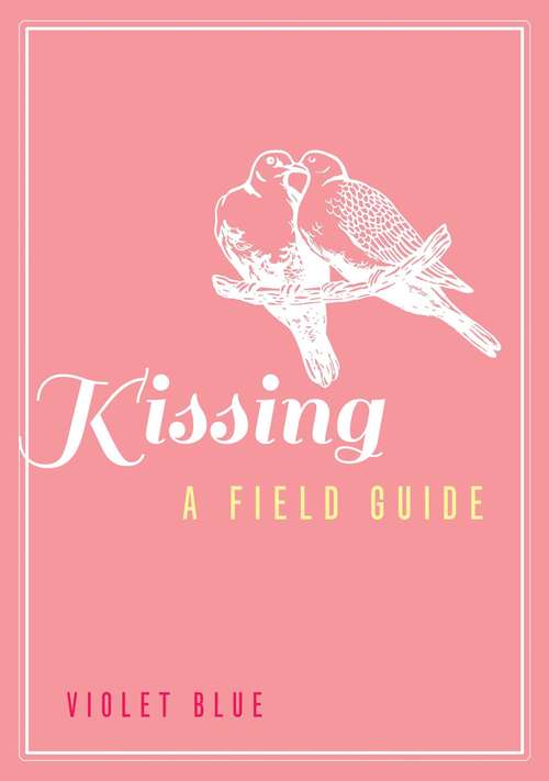 Book cover of Kissing: A Field Guide