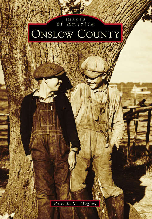 Book cover of Onslow County (Images of America)