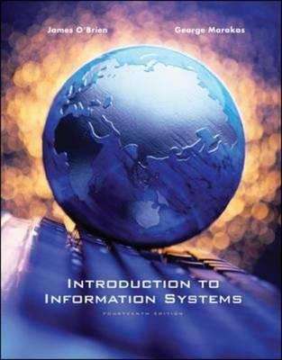 Introduction to Information Systems (14th edition)