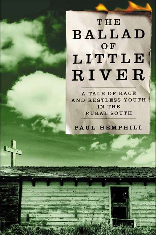 Book cover of The Ballad of Little River: A Tale of Race and Unrest in the Rural South
