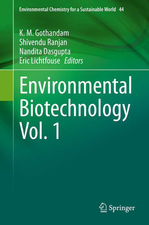 Environmental Biotechnology Vol. 1 (Environmental Chemistry for a Sustainable World #44)