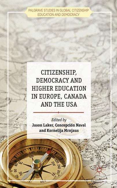 Book cover of Citizenship, Democracy And Higher Education In Europe, Canada And The Usa