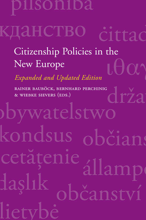 Book cover of Citizenship Policies in the New Europe: Expanded and Updated Edition (1) (IMISCOE Research)