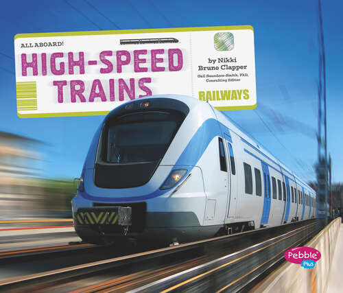 Book cover of High-Speed Trains (All Aboard! Ser.)