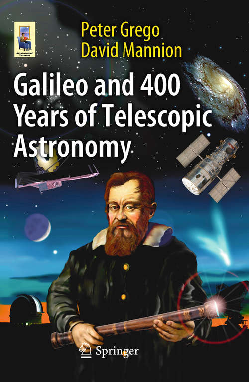Book cover of Galileo and 400 Years of Telescopic Astronomy