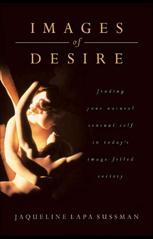 Book cover of Images of Desire: A Return To Natural Sensuality (Images Ser. #1)