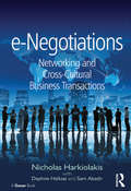 e-Negotiations: Networking and Cross-Cultural Business Transactions