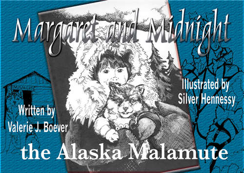 Book cover of Margaret and Midnight: The Alaska Malamute