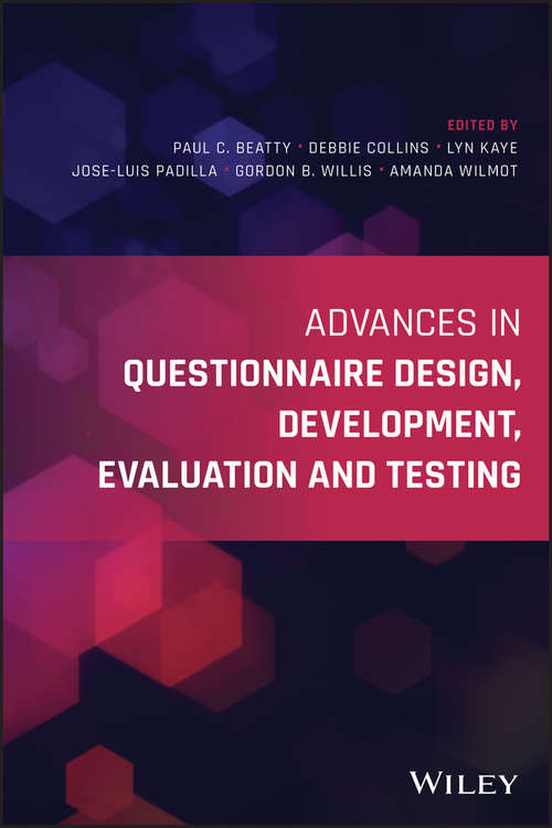 Advances in Questionnaire Design, Development, Evaluation and Testing