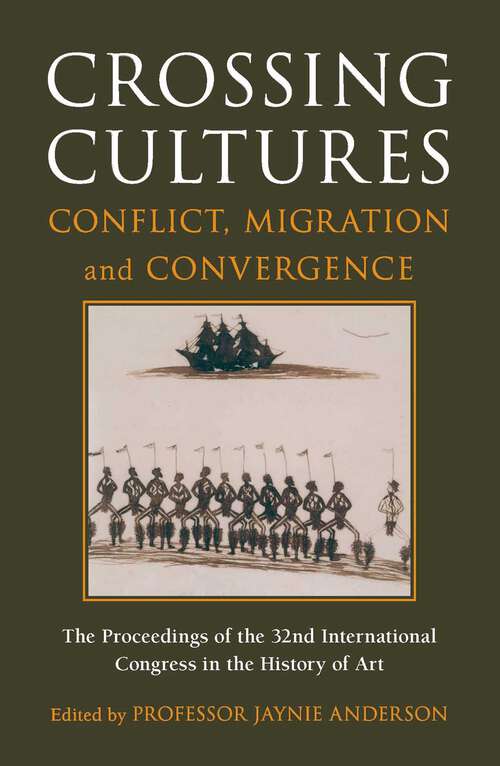 Book cover of Crossing Cultures: Conflict, Migration and Convergence