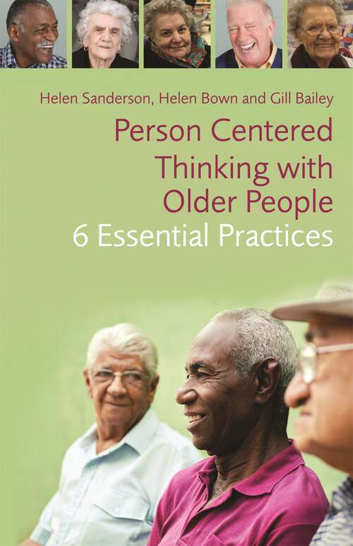Book cover of Person-Centred Thinking with Older People: 6 Essential Practices