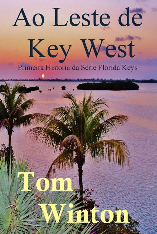 Ao Leste de Key West