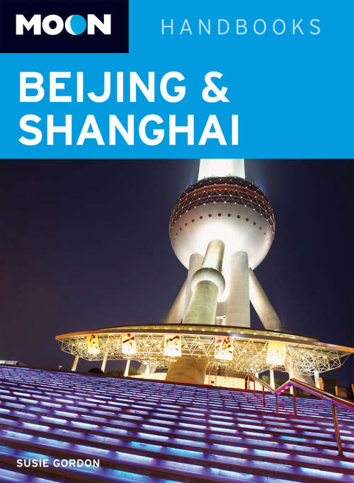 Book cover of Moon Beijing & Shanghai