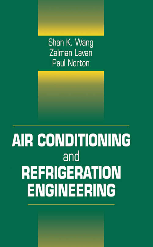 Air Conditioning and Refrigeration Engineering (Engineering Handbooks)