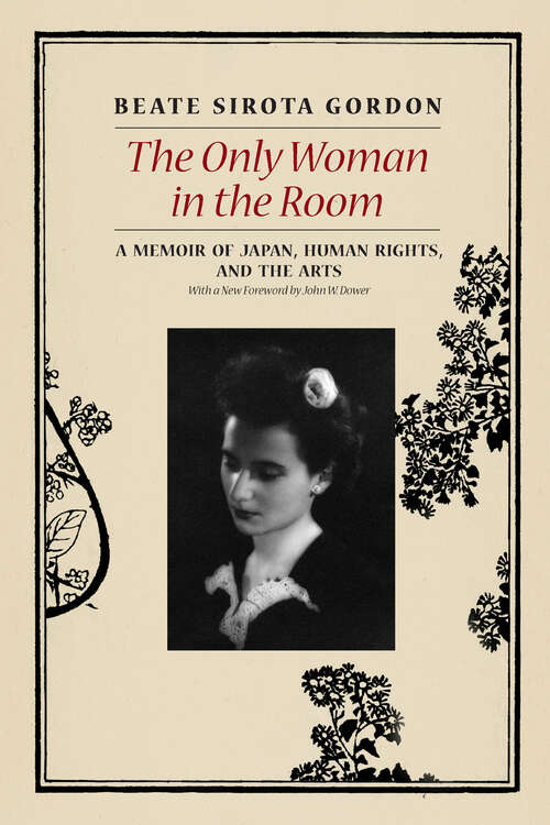 Book cover of The Only Woman in the Room: A Memoir of Japan, Human Rights, and the Arts