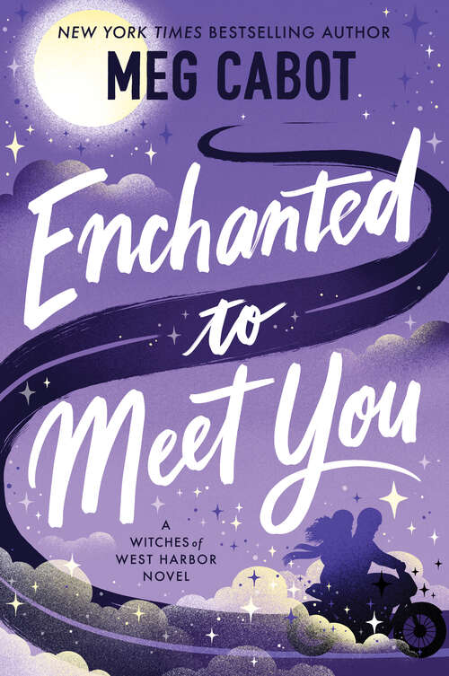 Book cover of Enchanted to Meet You: A Witches of West Harbor Novel
