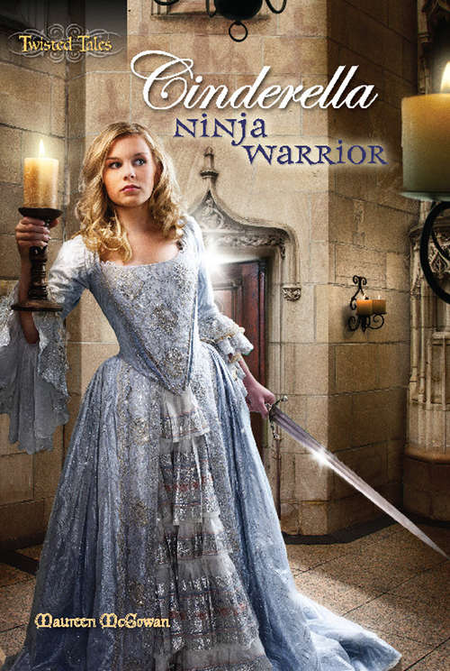Book cover of Cinderella: Ninja Warrior