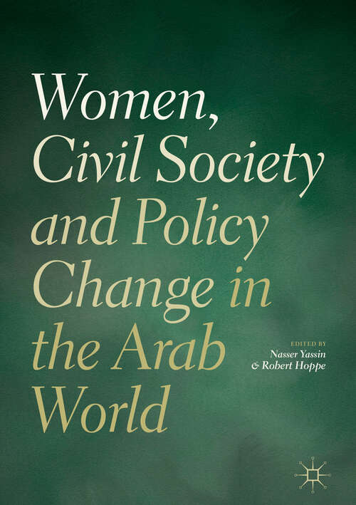 Book cover of Women, Civil Society and Policy Change in the Arab World