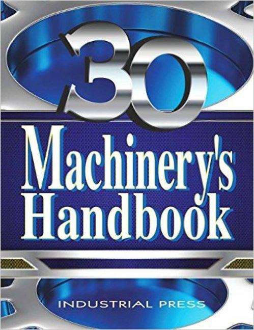 Book cover of Machinery's Handbook (30th Edition)