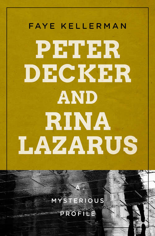 Book cover of Peter Decker and Rina Lazarus: A Mysterious Profile (Digital Original) (Mysterious Profiles)