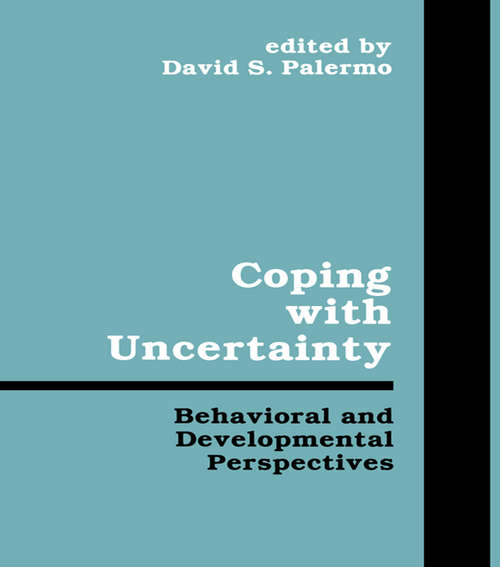 Book cover of Coping With Uncertainty: Behavioral and Developmental Perspectives (Penn State Series on Child and Adolescent Development)