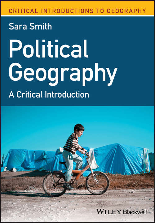 Book cover of Political Geography: A Critical Introduction (Critical Introductions to Geography)