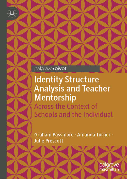 Identity Structure Analysis and Teacher Mentorship: Across the Context of Schools and the Individual