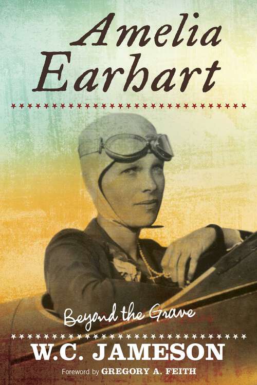 Book cover of Amelia Earhart: Beyond the Grave (Beyond the Grave)
