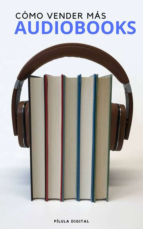 Book cover of Cómo vender más audiobooks