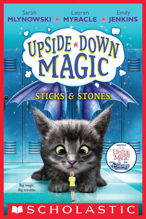 Book cover of Sticks & Stones (Upside-Down Magic #2)