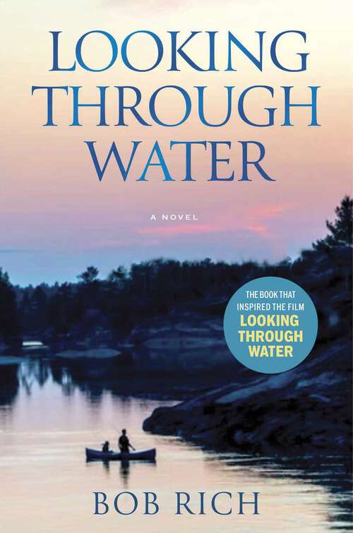 Book cover of Looking Through Water (Revised Edition): A Novel