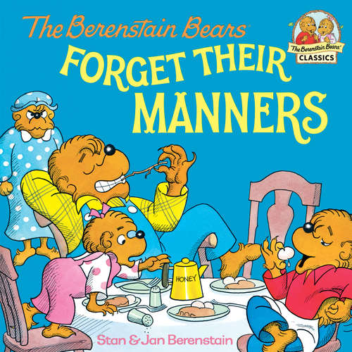 Book cover of The Berenstain Bears Forget Their Manners (First Time Books(R))