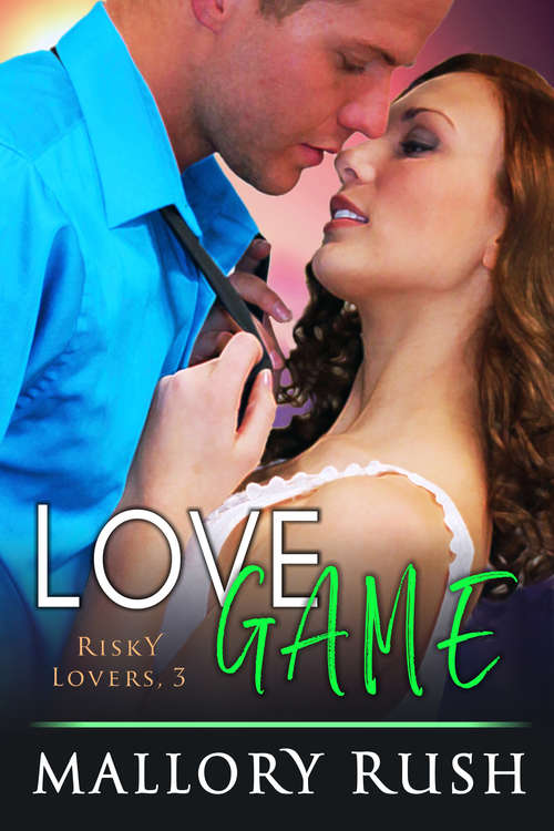 Book cover of Love Game (Risky Lovers #3)