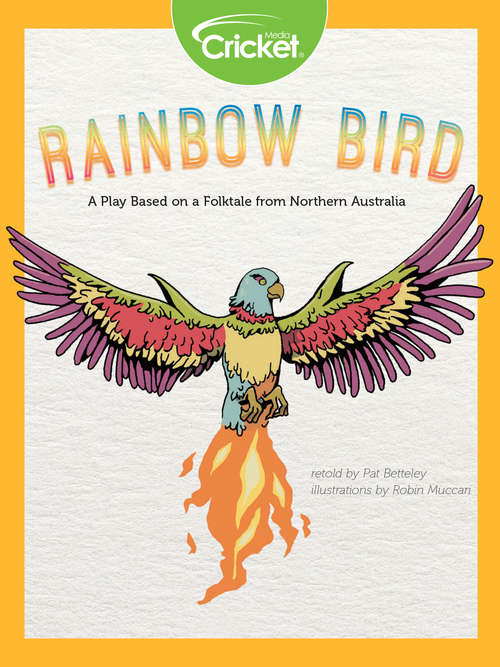 Book cover of Rainbow Bird: A Play Based on a Folktale from Northern Australia