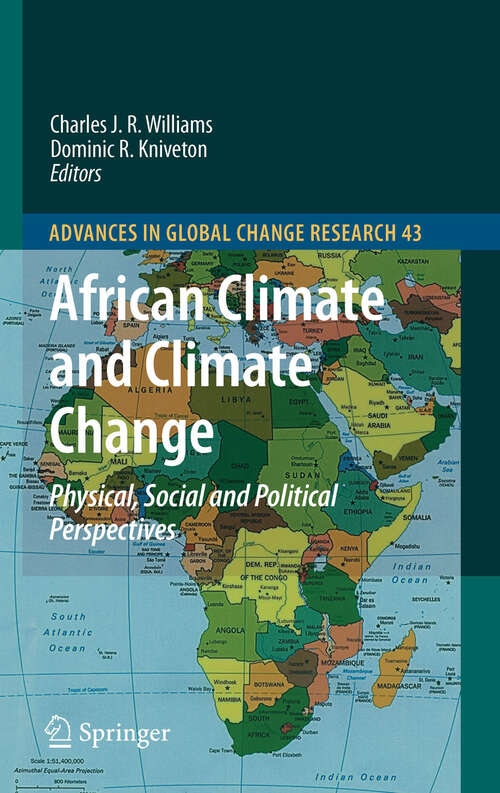 Book cover of African Climate and Climate Change: Physical, Social and Political Perspectives (Advances in Global Change Research #43)