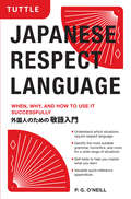 Japanese Respect Language: When, Why, and How to use it Successfully