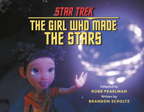 Book cover of Star Trek Discovery: The Girl Who Made the Stars