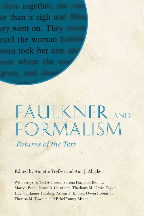 Book cover of Faulkner and Formalism: Returns of the Text (EPUB Single) (Faulkner and Yoknapatawpha Series)