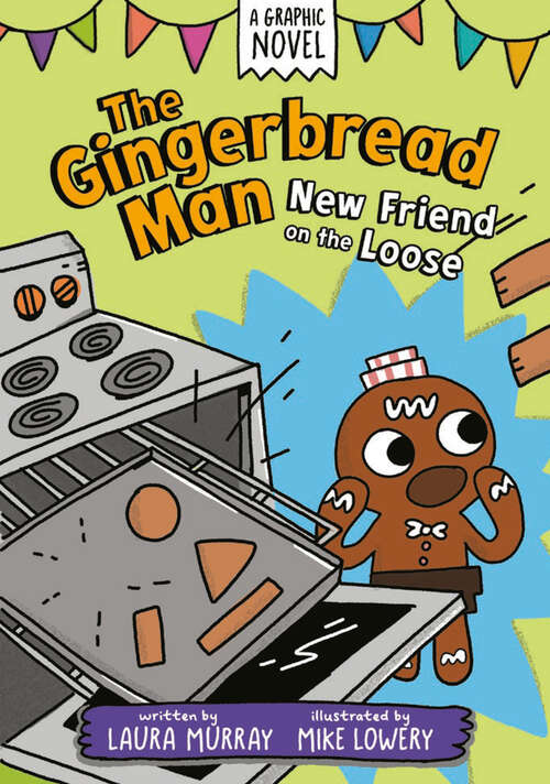 Book cover of The Gingerbread Man: New Friend on the Loose: A Graphic Novel (The Gingerbread Man Is Loose Graphic Novel)