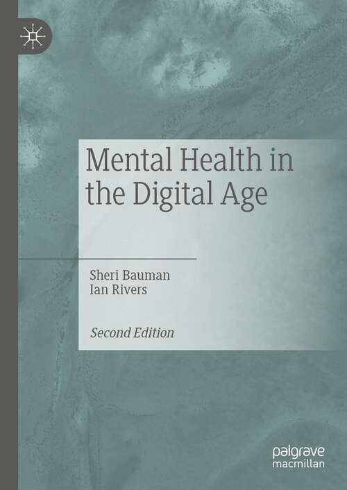 Book cover of Mental Health in the Digital Age (2nd ed. 2023)